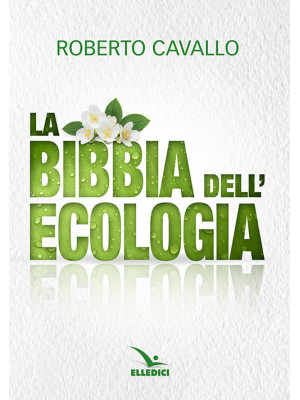 La Bibbia dell'ecologia