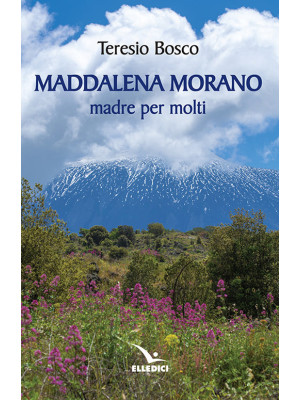 Maddalena Morano madre per ...