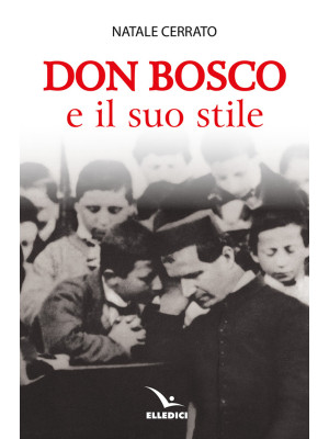 Don Bosco e il suo stile
