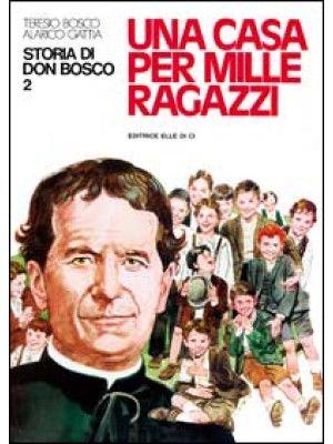 Storia di don Bosco. Vol. 2...