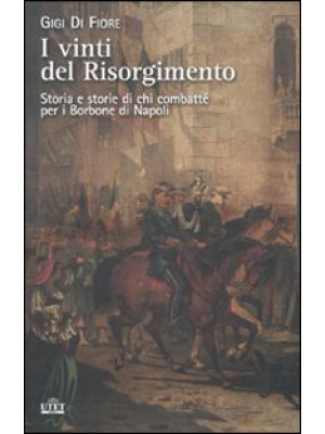 I vinti del Risorgimento. S...