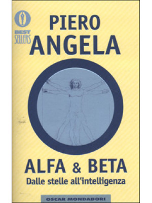 Alfa & Beta. Dalle stelle all'intelligenza
