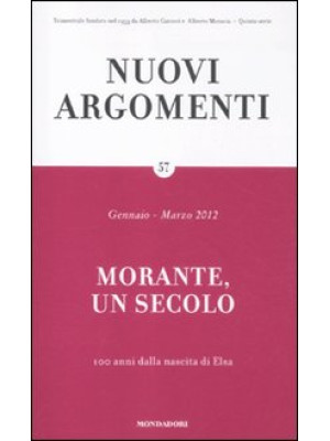 Nuovi argomenti. Vol. 57: Morante, un secolo