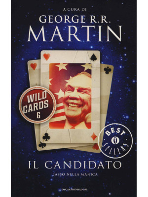 Il candidato. Wild Cards. V...