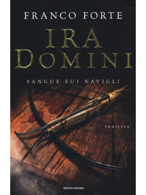 Ira Domini. Sangue sui Navigli