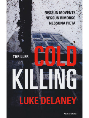 Cold killing
