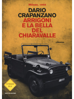 Arrigoni e la bella del Chiaravalle. Milano, 1952