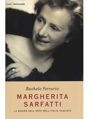 Margherita Sarfatti. La reg...