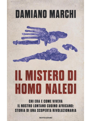Il mistero di Homo naledi. ...