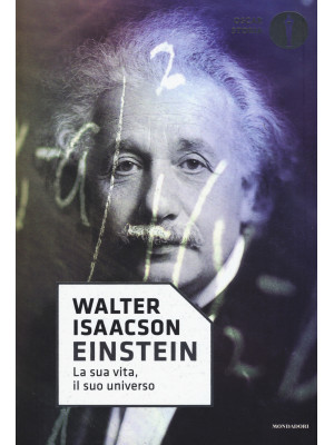 Einstein. La sua vita, il suo universo