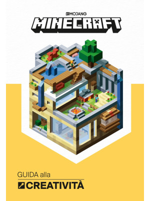 Minecraft Mojang. Guida alla creatività