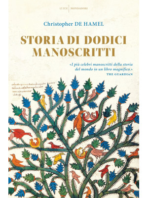 Storia di dodici manoscritti. Ediz. a colori