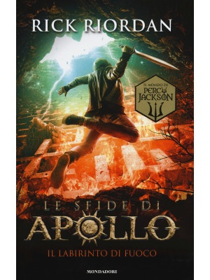 Il labirinto di fuoco. Le sfide di Apollo. Vol. 3