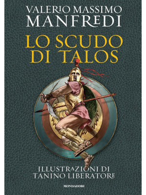 Lo scudo di Talos. Ediz. illustrata
