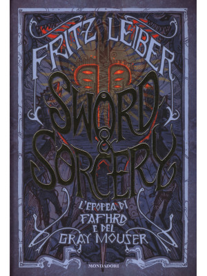 Sword & Sorcery. L'epopea d...