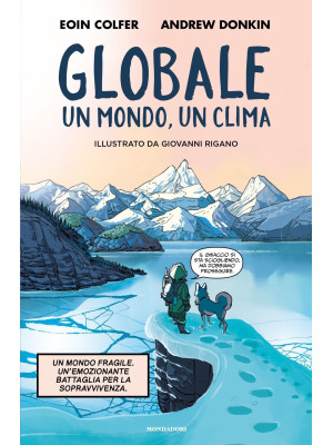Globale. Un clima, un mondo