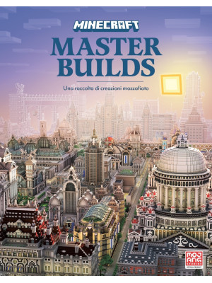 Minecraft: Master Builds. E...
