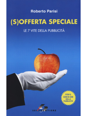 (S)offerta speciale. Le 7 v...