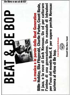 Beat & Be bop. Jack Kerouac...