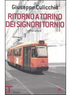 Ritorno a Torino dei signori Tornio. Atto unico
