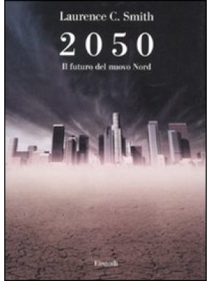 2050. Il futuro del nuovo Nord