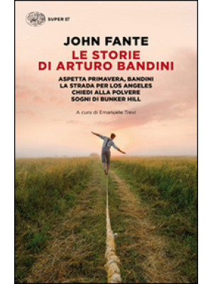 Le storie di Arturo Bandini...