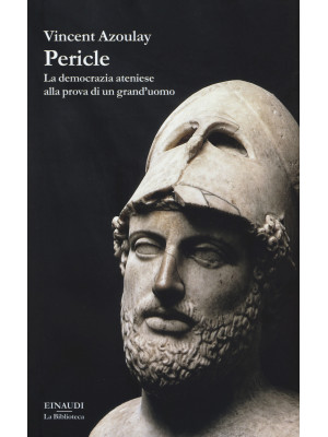 Pericle. La democrazia aten...