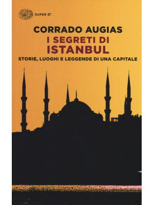 I segreti di Istanbul. Stor...