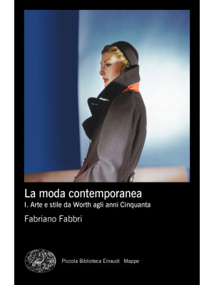 La moda contemporanea. Vol....