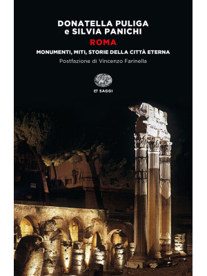 Roma. Monumenti, miti, stor...