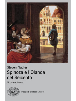 Spinoza e l'Olanda del Seic...