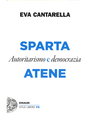Sparta e Atene. Autoritaris...