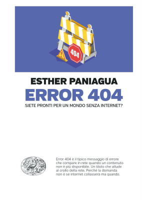 Error 404. . Siete pronti per un mondo senza internet?