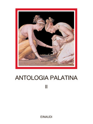 Antologia palatina. Testo greco a fronte. Vol. 2: Libri VII-VIII