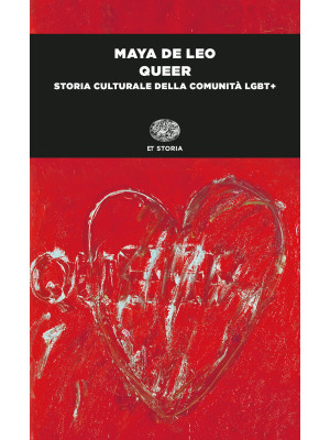 Queer. Storia culturale della comunità LGBT+