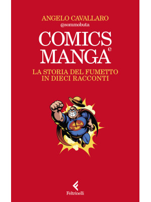 Comics e manga. La storia d...