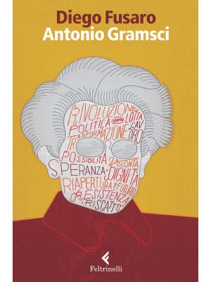 Antonio Gramsci. La passion...