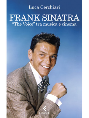 Frank Sinatra. «The Voice» ...