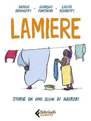 Lamiere. Storie da uno slum di Nairobi
