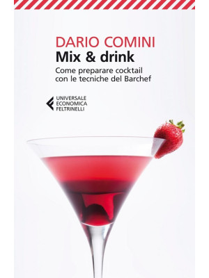 Mix & drink. Come preparare...