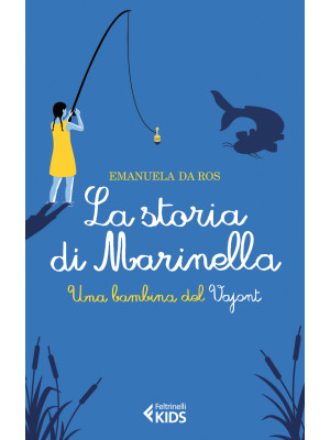 La storia di Marinella. Una...