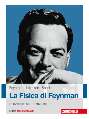 La fisica di Feynman. Con e...