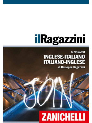Il Ragazzini. Dizionario in...