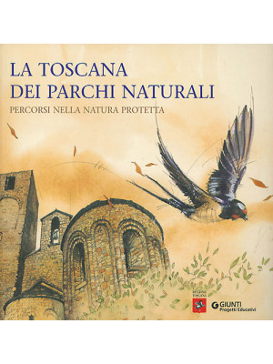 La Toscana dei Parchi natur...