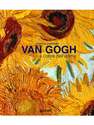 Van Gogh. Il colore dell'an...