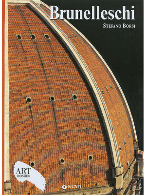 Brunelleschi. Ediz. illustrata