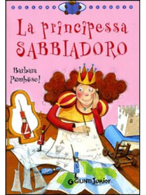 La principessa Sabbiadoro. ...