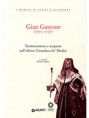 Gian Gastone (1671-1737). T...