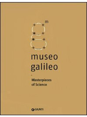 Museo Galileo. Masterpieces...