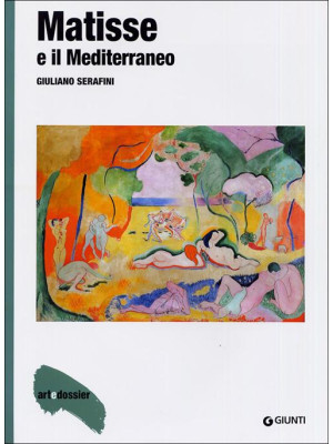 Matisse e il Mediterraneo. ...